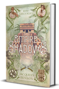 Book cover of 'Empire of Shadows' by Jacquelyn Benson on a white background