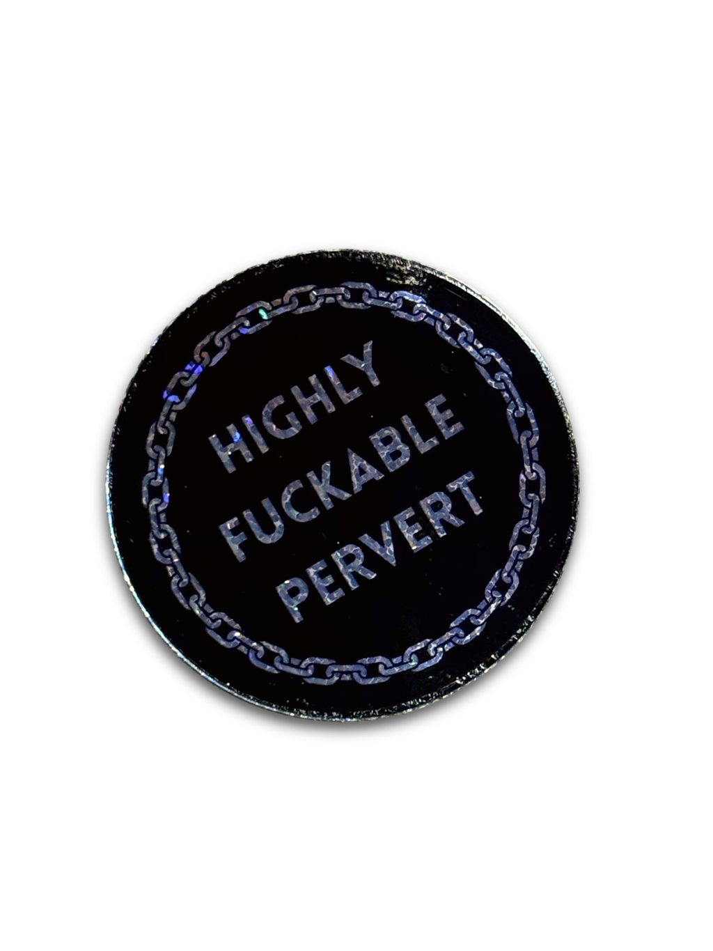 Highly Fuckable Pervert Sticker | Meltdown Studio