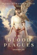 The Blood Plagues | Blood Demands #1