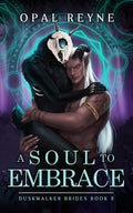 A Soul to Embrace  | Duskwalker Brides #8