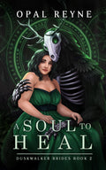 A Soul to Heal  | Duskwalker Brides #2