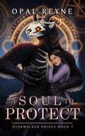 A Soul to Protect  | Duskwalker Brides #7